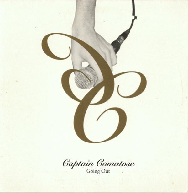 Captain Comatose - Going Out