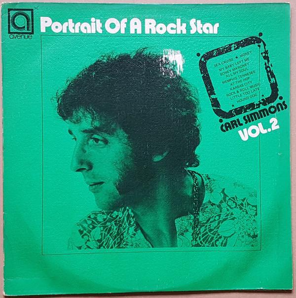 Carl Simmons  - Portrait Of A Rock Star Vol. 2
