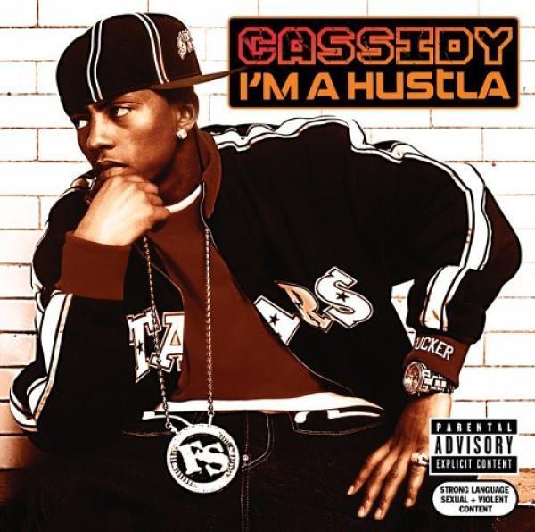 Cassidy (3) - I'm A Hustla