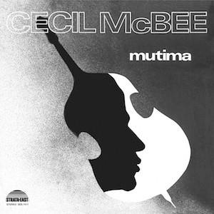 Cecil McBee - Mutima
