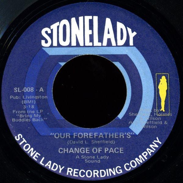 Change Of Pace - Our Forefathers / Hello Darling