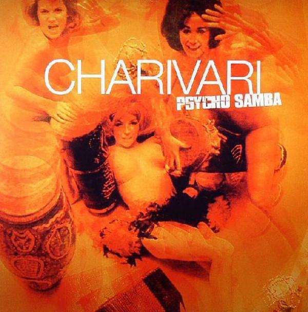 Charivari - Psycho Samba
