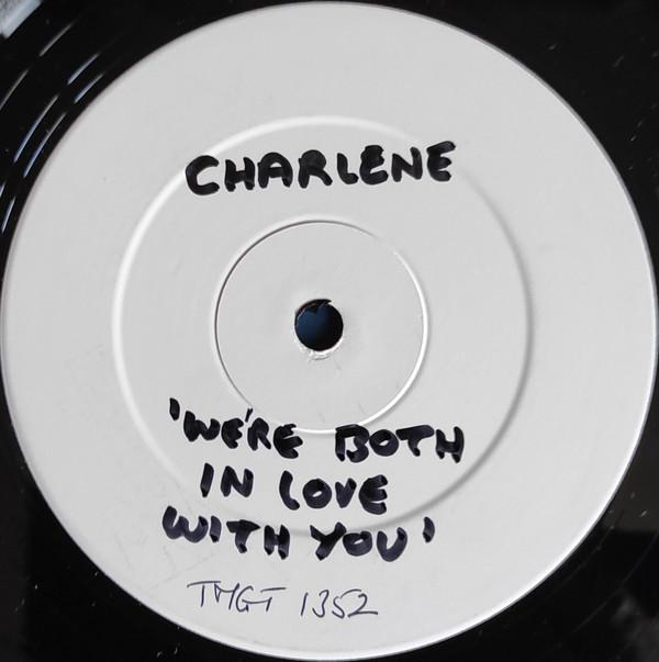 Charlene - We're Both In Love With You