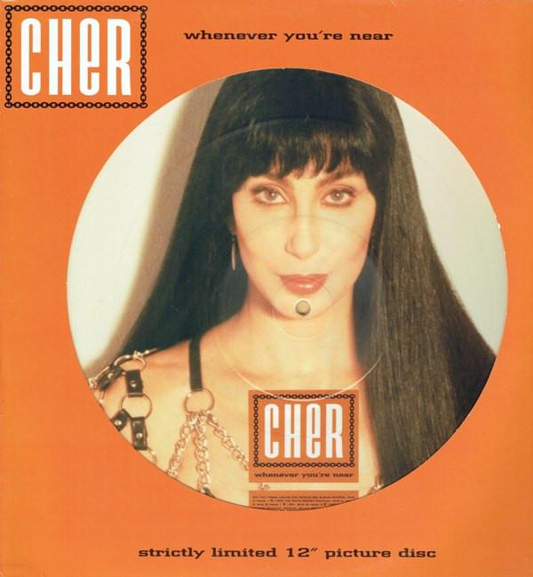 Cher - Whenever You're Near