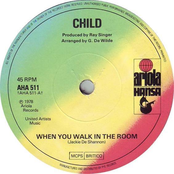 Child (2) - When You Walk In The Room