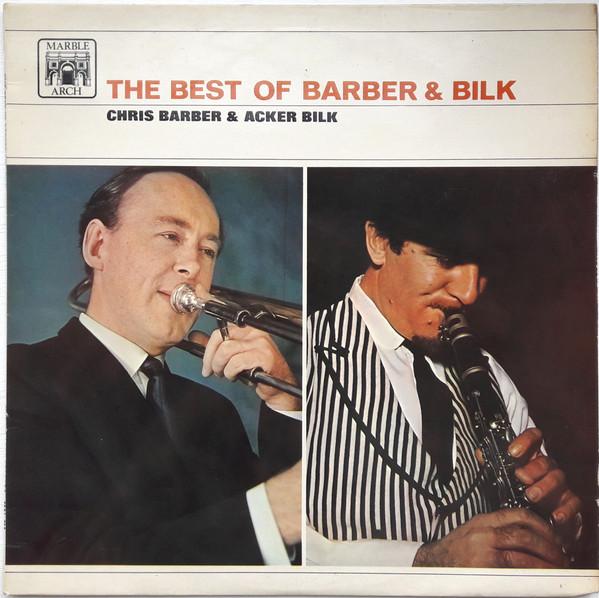 Chris Barber, Acker Bilk - The Best Of Barber & Bilk Volume One
