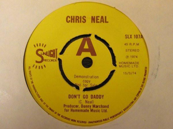Chris Neal  - Don't Go Daddy
