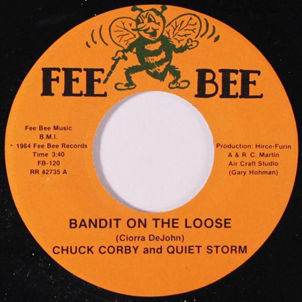 Chuck Corby, Quiet Storm - Bandit On The Loose
