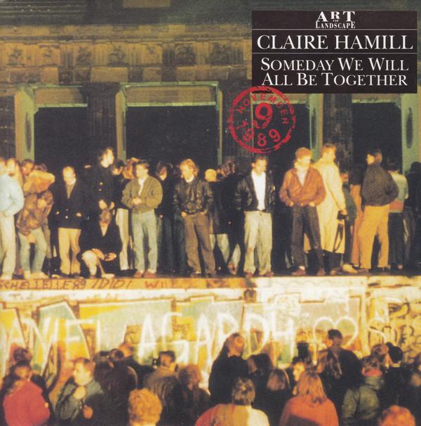 Claire Hamill - Someday We Will All Be Together
