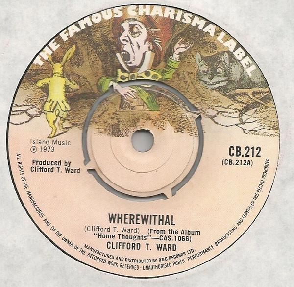 Clifford T. Ward - Wherewithal