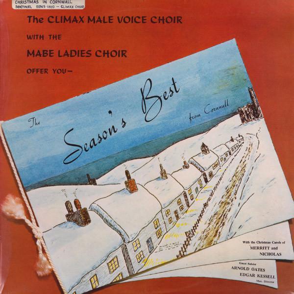 Climax Male Voice Choir, The Mabe Ladies Choir - The Season's Best