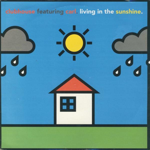 Club House, Carl Fanini - Living In The Sunshine