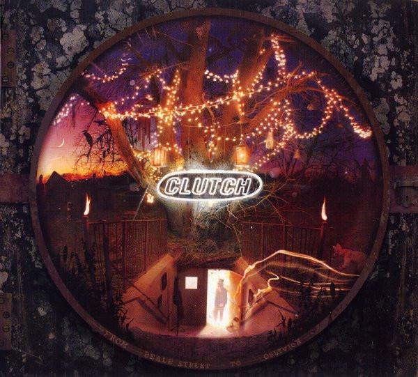 Clutch  - From Beale Street To Oblivion