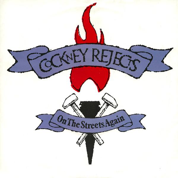 Cockney Rejects - On The Streets Again