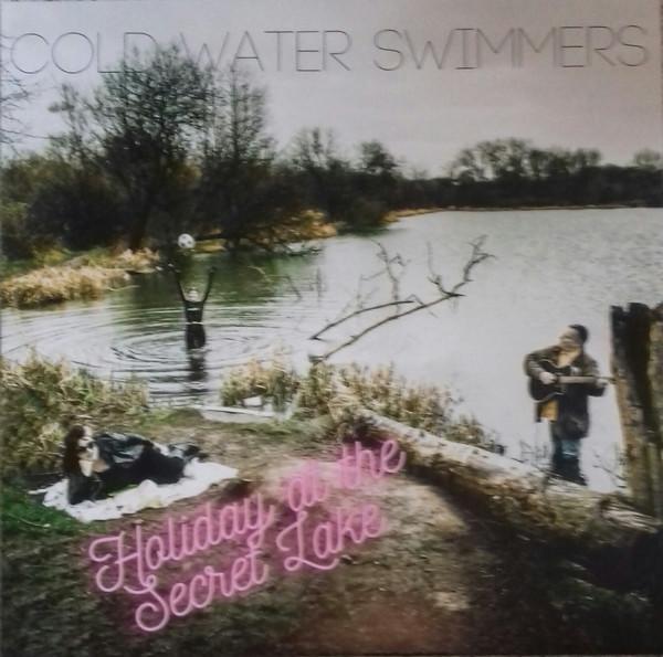 Cold Water Swimmers - Holiday at the Secret Lake
