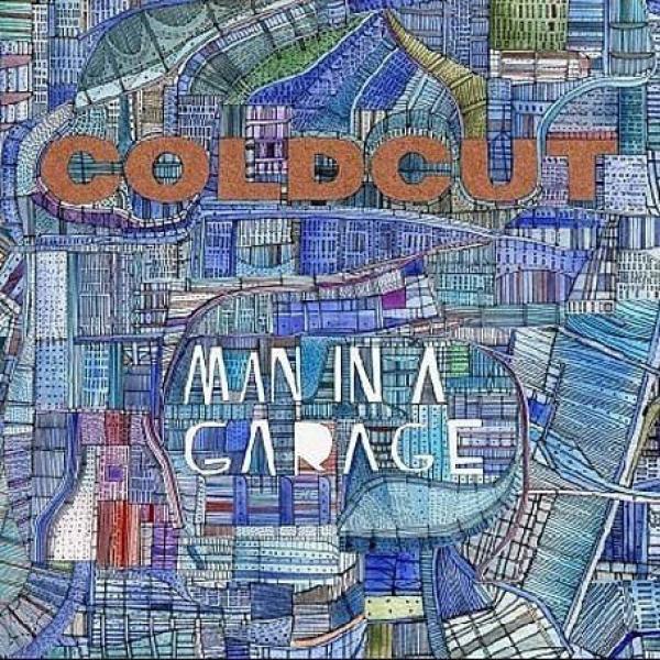 Coldcut - Man In A Garage