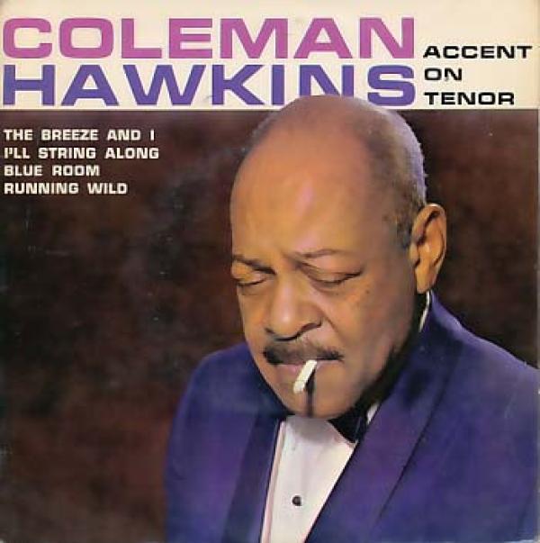 Coleman Hawkins - Accent On Tenor