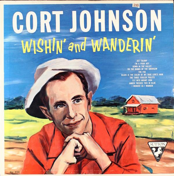 Cort Johnson - Wishin' And Wanderin'