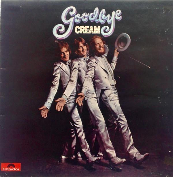 Cream  - Goodbye