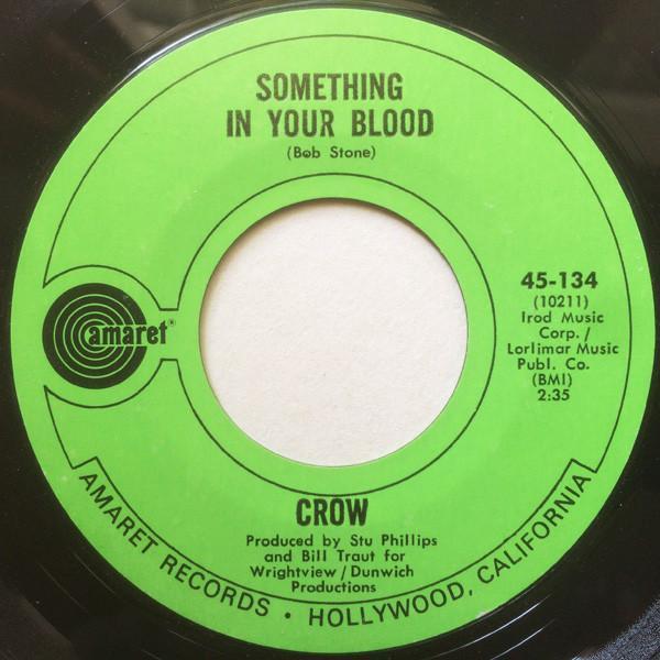 Crow  - Something In Your Blood / Yellow Dawg