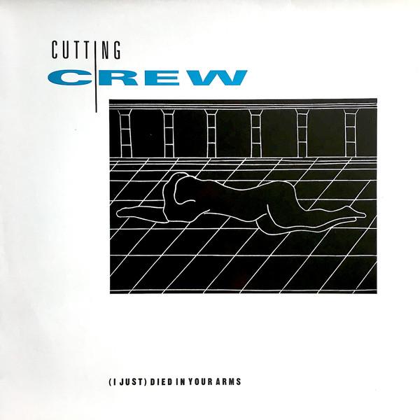 Cutting Crew - (I Just) Died In Your Arms