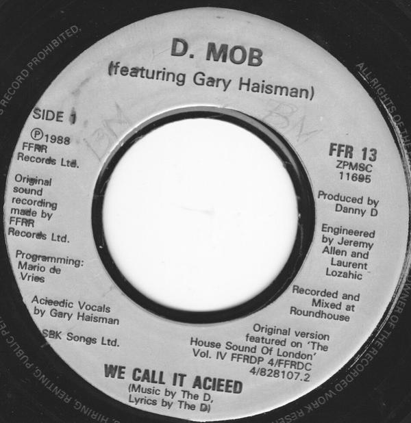 D Mob, Gary Haisman - We Call It Acieed
