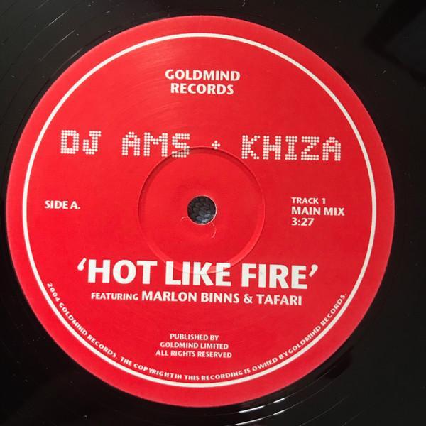 DJ AMS & Khiza - Hot Like Fire