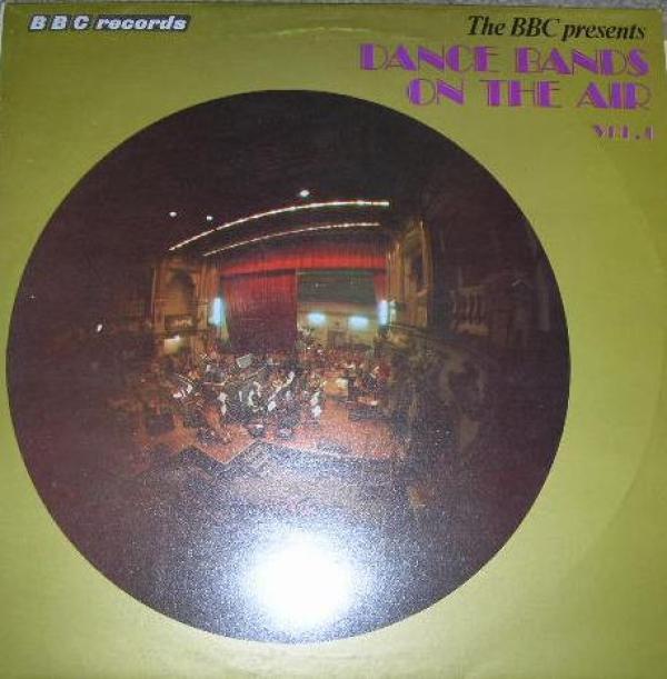  - Dance Bands On The Air Vol 1