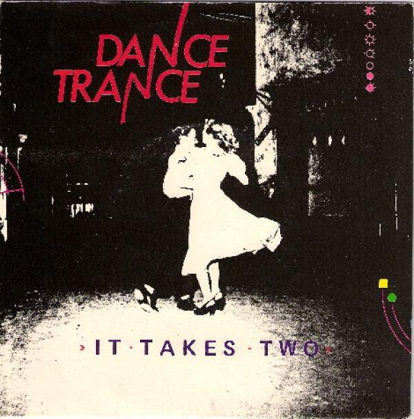 Dance Trance - It Takes Two