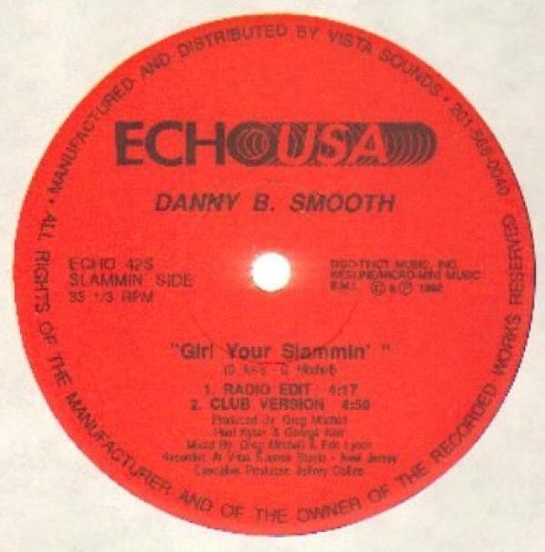 Danny B Smooth - Girl Your Slammin'