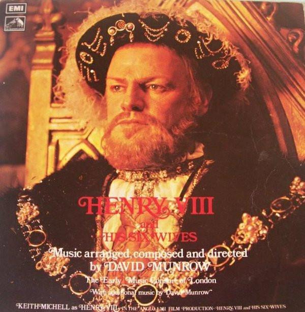 David Munrow, The Early Music Consort Of London - Keith Michell In Henry VIII And His Six Wives