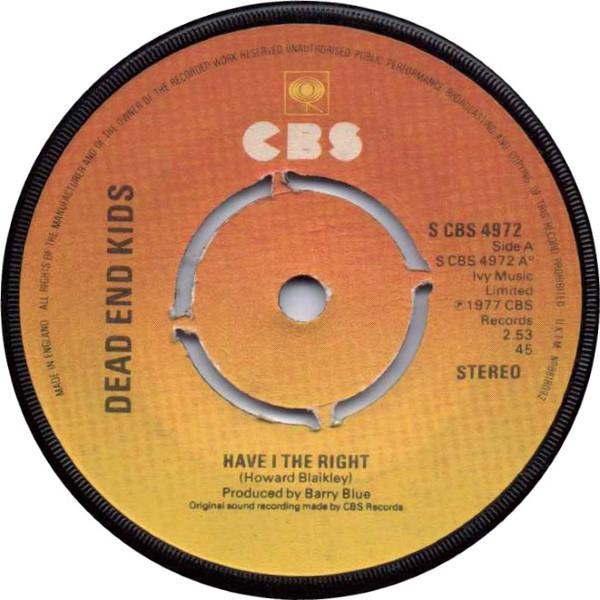 Dead End Kids - Have I The Right