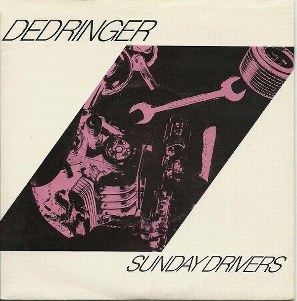Dedringer - Sunday Drivers