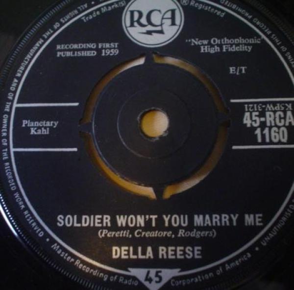 Della Reese - Not One Minute More / Soldier Won't You Marry Me