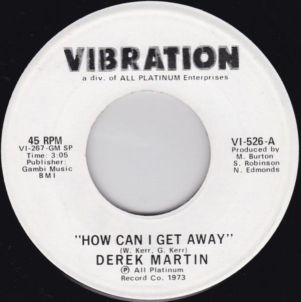 Derek Martin - How Can I Get Away