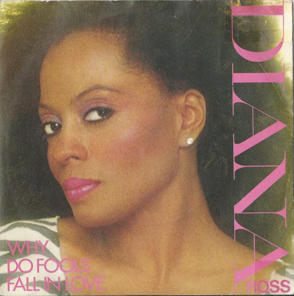 Diana Ross - Why Do Fools Fall In Love