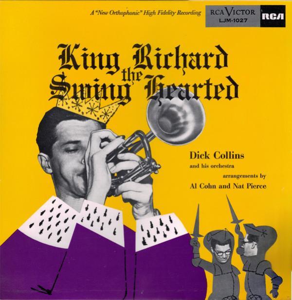 Dick Collins And His Orchestra - King Richard The Swing Hearted