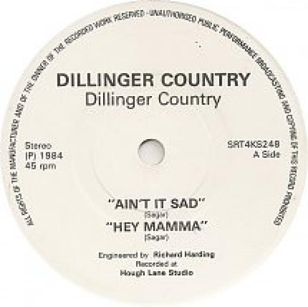 Dillinger Country - Ain't It Sad