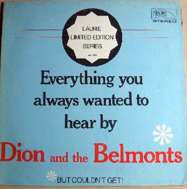 Dion & The Belmonts - Everything You Always Wanted To Hear By Dion And The Belmonts - But Couldn't Get!