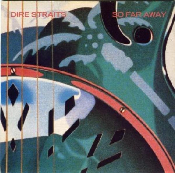 Dire Straits - So Far Away
