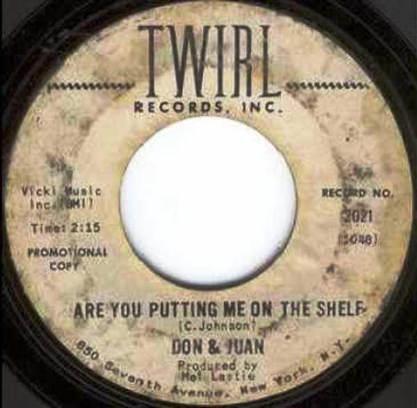 Don & Juan - Because I Love You / Are You Putting Me On The Shelf