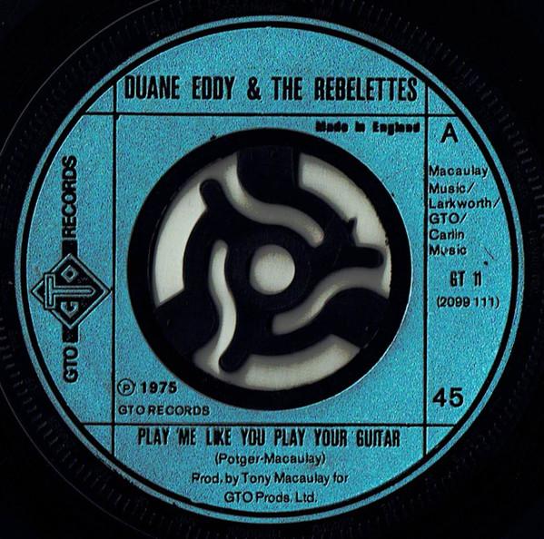 Duane Eddy & The Rebelettes - Play Me Like You Play Your Guitar