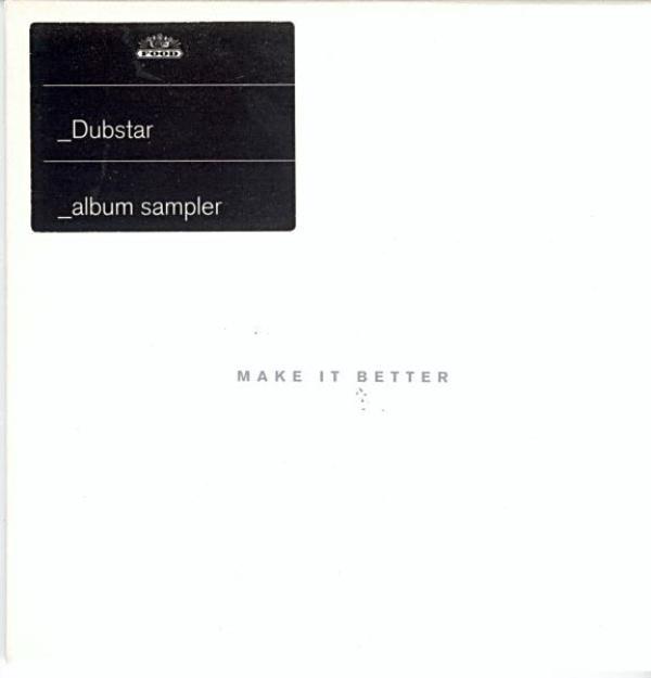 Dubstar  - Make It Better (Album Sampler)