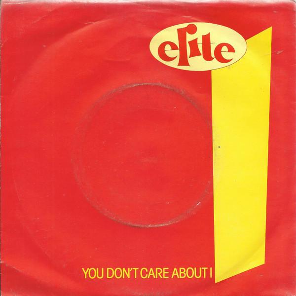Elite  - You Don't Care About I