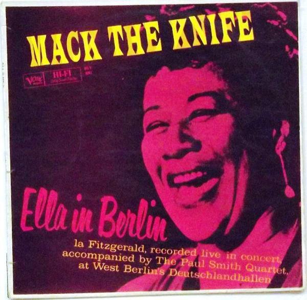 Ella Fitzgerald - Mack The Knife - Ella In Berlin
