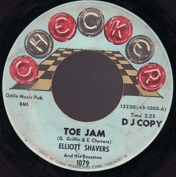 Elliott Shavers And His Bossmen - Toe Jam / Rice And Gator Tails