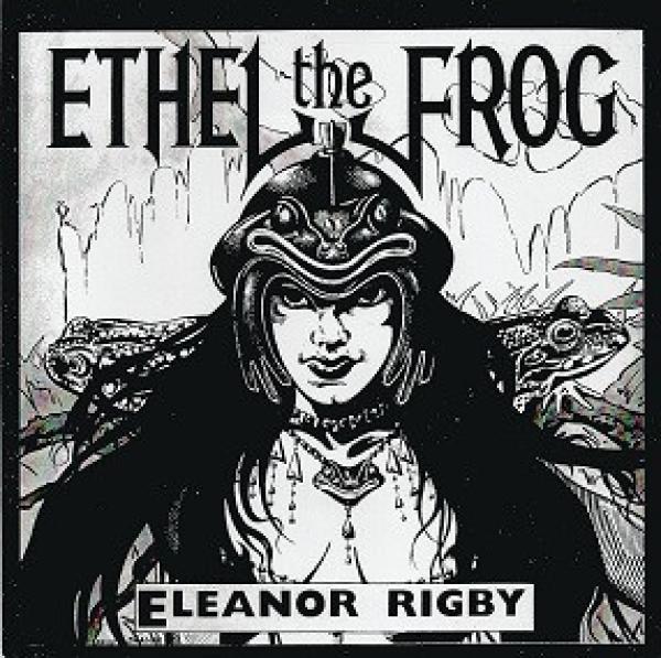 Ethel The Frog - Eleanor Rigby