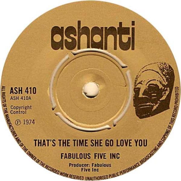 Fabulous Five Inc. - That's The Time She Go Love You / Arab Skank