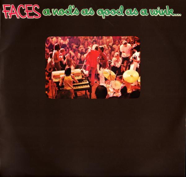 Faces  - A Nod's As Good As A Wink...To A Blind Horse