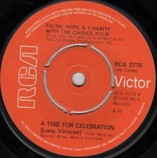 Faith, Hope & Charity, The Choice Four - A Time For Celebration